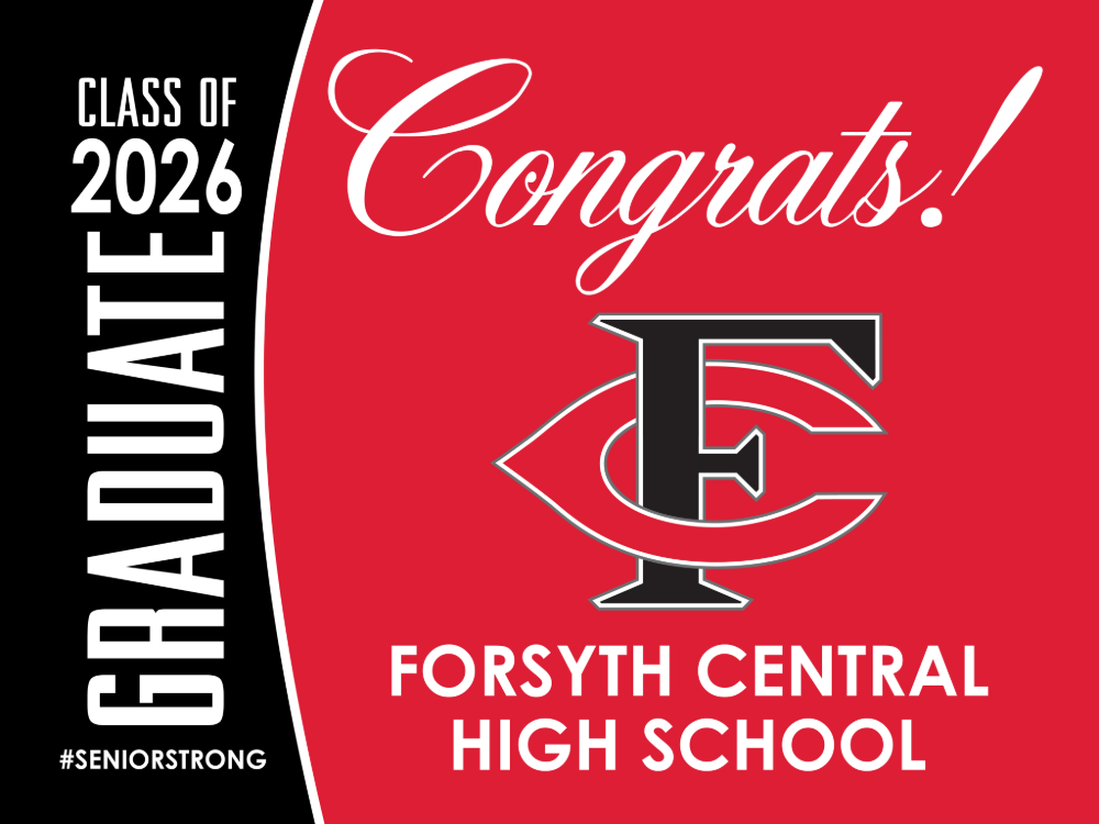 Forsyth Central High School Graduation Yard Sign
