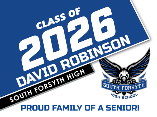 South Forsyth High School Graduation Yard Sign