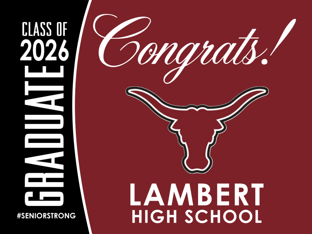 Lambert High School Graduation Yard Sign
