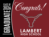 Lambert High School Graduation Yard Sign