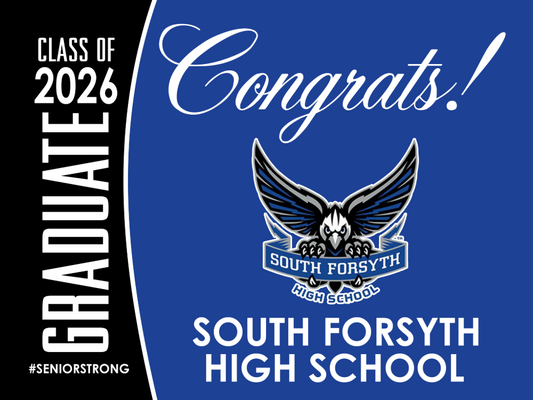 South Forsyth High School Graduation Yard Sign