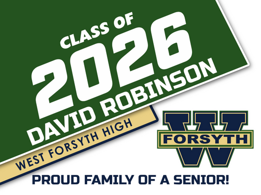 West Forsyth High School Graduation Yard Sign