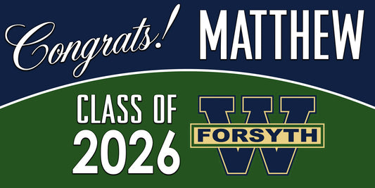 West Forsyth High School Graduation Banner